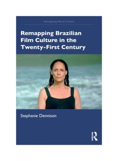 اشتري Remapping Brazilian Film Culture In The Twenty-First Century paperback english - 02 Nov 2019 في الامارات