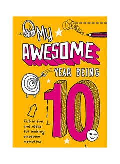 Buy My Awesome Year Being 10 paperback english - 2020 in UAE