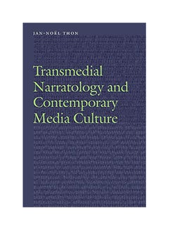 اشتري Transmedial Narratology And Contemporary Media Culture Paperback English by Jan-Noël Thon - 2018 في الامارات