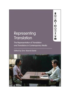 اشتري Representing Translation: The Representation of Translation and Translators in Contemporary Media Paperback الإنجليزية by Dror Abend-David - 2020 في الامارات