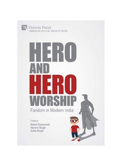 اشتري Hero And Hero Worship: Fandom In Modern India hardcover english - 2020 في الامارات