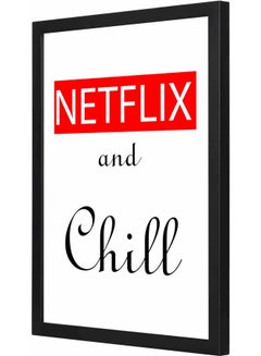 اشتري لوحة فنية جدارية بإطار بنمط يحمل عبارة "Netflix And Chill" أسود 33x43x2سم في السعودية