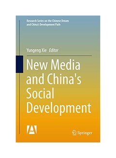 Buy New Media and China's Social Development Hardcover English by Yungeng Xie - 2017 in UAE