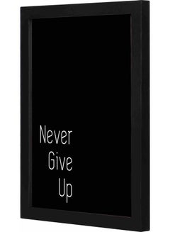 Buy Never Give Up Framed Wall Art Black 23x33x2cm in Saudi Arabia