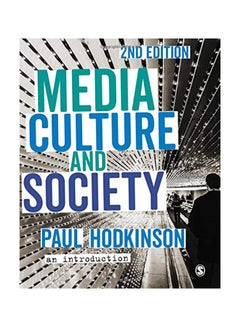 Buy Media, Culture And Society: An Introduction Paperback English by Hodkinson Paul - 2017 in UAE