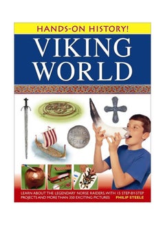 اشتري Hands-On History: Viking World Hardcover الإنجليزية by Philip Steele - 16 Jan 2013 في الامارات