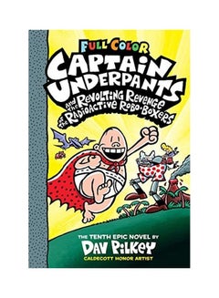 Buy Captain Underpants And The Revolting Revenge Of The Radioactive Robo-boxers Hardcover English by Dav Pilkey in Egypt