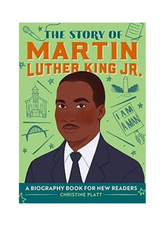 اشتري The Story Of Martin Luther King Jr.: A Biography Book For New Readers paperback english في الامارات