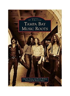 اشتري Tampa Bay Music Roots Paperback في الامارات