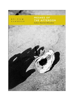 اشتري Meshes of the Afternoon Paperback English by John David Rhodes في الامارات