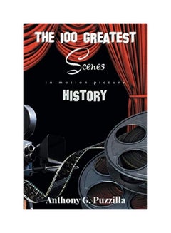 Buy The 100 Greatest Scenes in Motion Picture History paperback english in UAE