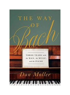 اشتري The Way Of Bach hardcover english في الامارات