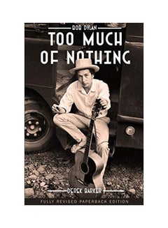 Buy Bob Dylan Too Much of Nothing paperback english in UAE