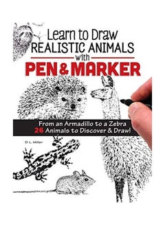 اشتري Learn To Draw Realistic Animals With Pen And Marker paperback english في الامارات