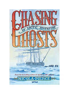 Buy Chasing Ghosts: An Arctic Adventure Paperback English by Nicola Pierce - 2020 in UAE