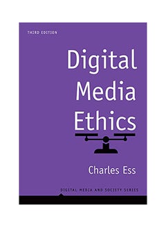 Buy Digital Media Ethics Paperback English by Charles Ess - 38545 in UAE