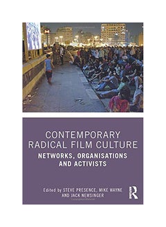 اشتري Contemporary Radical Film Culture Networks, Organisations and Activists Paperback الإنجليزية by Steve Presence - 2020 في الامارات