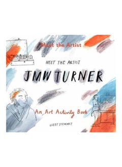 Buy Meet The Artist: J.M.W. Turner paperback english - 25 Sep 2018 in UAE