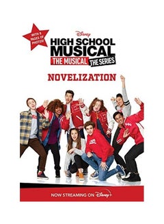 Buy High School Musical: The Musical: The Series: Novelization paperback english in UAE