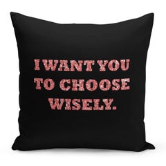 Buy I Want You To Choose Wisely Printed Decorative Pillow Black/Red/White 16x16inch in Saudi Arabia