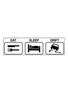 Buy E1 Eat Sleep Drift Car Sticker 15X15 cm Black/White in Egypt