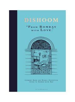 Buy Dishoom: From Bombay With Love Hardcover English by Shamil Thakrar - 9/5/2019 in UAE