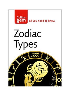 اشتري Zodiac Types : All You Need To Know paperback english - 01 Mar 2004 في الامارات