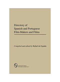 Buy Directory Of Spanish And Portuguese Film-Makers And Films hardcover english - 01 May 1995 in UAE