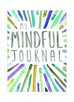 اشتري My Mindful Journal paperback english - 01 Oct 2020 في الامارات