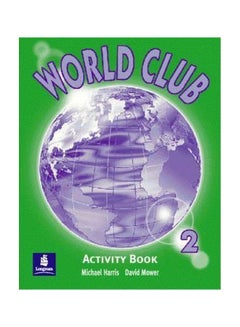 اشتري World Club: Activity Book 2 paperback english - 14 Mar 2000 في الامارات