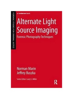 Buy Alternate Light Source Imaging: Forensic Photography Techniques paperback english - 27 Jun 2013 in UAE