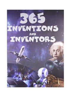 اشتري 365 Inventions & Inventors Book Hardcover English by Pegasus Books - 2013 في الامارات