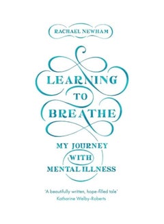 Buy Learning To Breathe: My Journey With Mental Illness paperback english in UAE