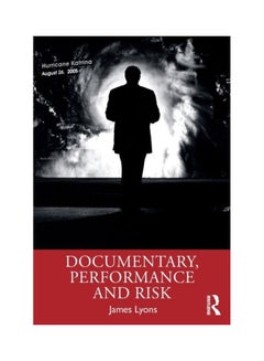 اشتري Documentary, Performance And Risk paperback english - 2019 في الامارات