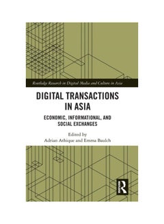 Buy Digital Transactions In Asia: Economic, Informational, And Social Exchanges Hardcover English in UAE