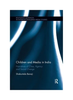 Buy Children And Media In India: Narratives Of Class, Agency And Social Change paperback english in UAE