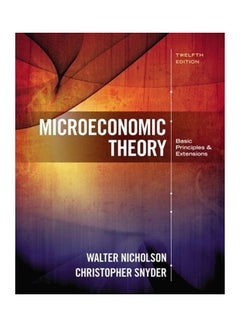 اشتري Microeconomic Theory: Basic Principles and Extensions Hardcover English by Walter Nicholson - 38542 في مصر