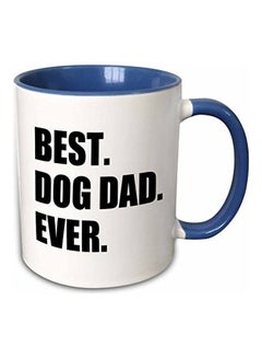 Buy Best Dog Dad Ever Printed Mug White/Black/Blue in UAE