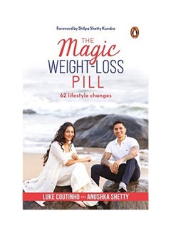 اشتري The Magic Weight Loss Pill Paperback الإنجليزية by Luke Coutinho Withanushka Shetty - 43619 في الامارات