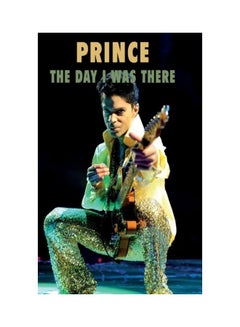 اشتري Prince: The Day I Was There hardcover english في الامارات