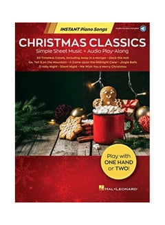 اشتري Christmas Classics - Instant Piano Songs: Simple Sheet Music + Audio Play-Along: Simple Sheet Music + Audio Play-Along English by Hal Leonard Corp في الامارات