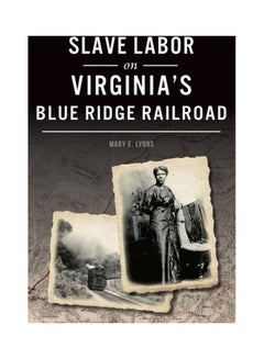 Buy Slave Labor On Virginia's Blue Ridge Railroad paperback english in UAE