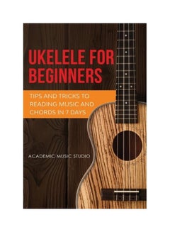 اشتري Ukulele For Beginners paperback english في الامارات