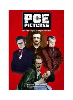 Buy Poe Pictures: The Film Legacy Of Edgar Allan Poe Paperback English by Bruce G. Hallenbeck in UAE