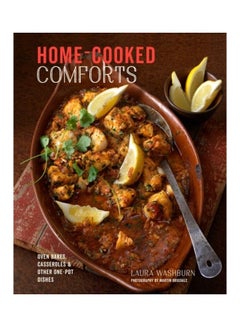 Buy Home-Cooked Comforts: Oven-Bakes, Casseroles And Other One-Pot Dishes Hardcover English by Laura Washburn in UAE