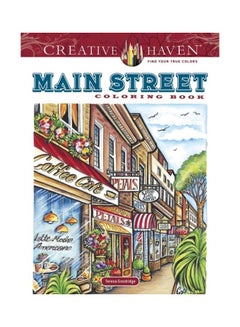 اشتري Creative Haven Main Street Coloring Book Paperback English by Teresa Goodridge في الامارات