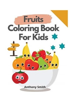 Buy Fruits Coloring Book For Kids paperback english in UAE