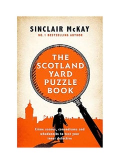 اشتري Scotland Yard Puzzle Book Paperback الإنجليزية by Sinclair McKay في الامارات