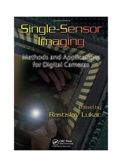 اشتري Single-Sensor Imaging: Methods And Applications For Digital Cameras hardcover english - 2008 في مصر