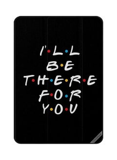Buy I Will Be There For You Protective Case Cover For Apple iPad 8th Gen Black/White in Saudi Arabia